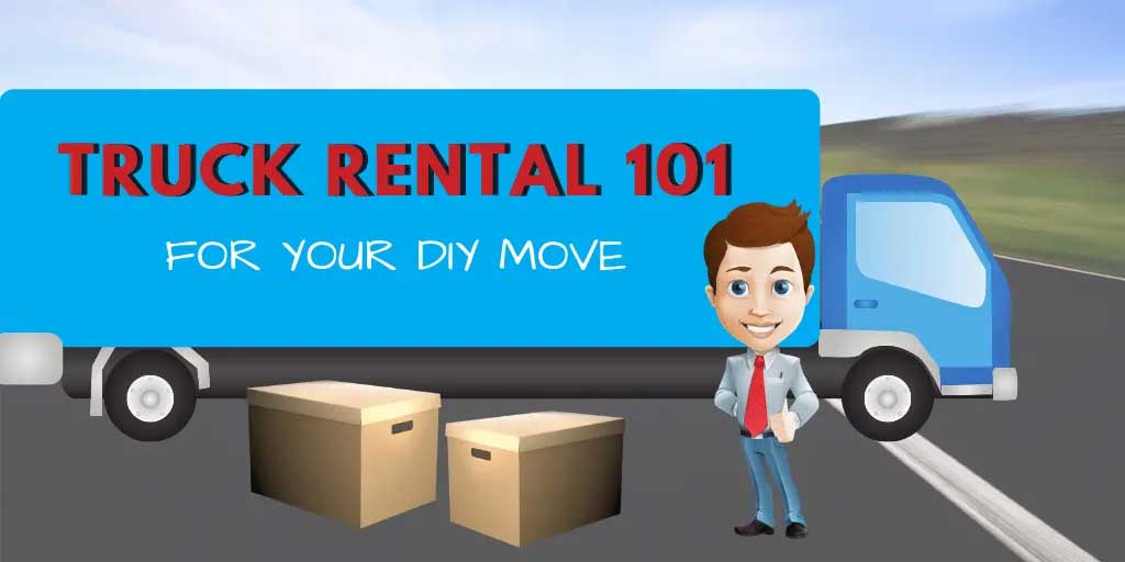 Truck Rental 101 for Your DIY Move